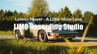 Loreno Mayer - A Little More Love (Progressive House Anthem) (Copyright Music)