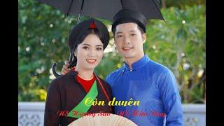 Còn Duyên -  Hữu Duy & Hương Sao | Dân Ca Quan Họ Mới Nhất 2021