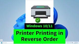 Printer printing in Reverse Order / Prints Last Page First | Windows 10/11 - How to FIX