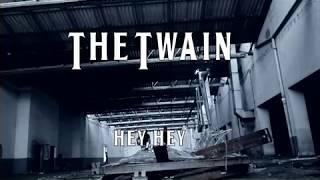 THE TWAIN - Hey, Hey (BIG BILL BROONZY "Cover")