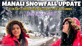 Koksar Manali Update|Manali Next Snowfall Update|Manali Weather Update|Manali Solang Valley Snowfall