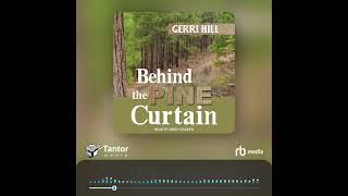 Audiobook Sample: Behind the Pine Curtain