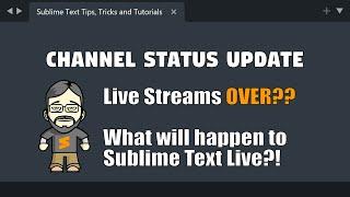 Is Sublime Text Live over?