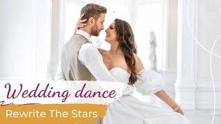 Rewrite The Stars The Greatest Showman Wedding Dance ONLINE | Anne-Marie & James Arthur