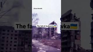 The fall of Avdeevka/Avdiivka, Ukraine explained