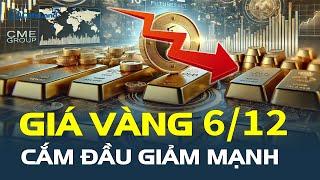 Giá vàng hôm nay 6/12: Cắm đầu GIẢM MẠNH | CafeLand