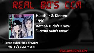 Heather & Kirsten - Betcha Didn't Know