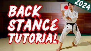 Karate Back Stance Tutorial 2024 Version｜Kokutsu Dachi