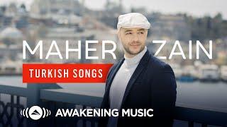 Maher Zain  - Turkish Songs