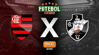 FLAMENGO X VASCO AO VIVO COM IMAGENS