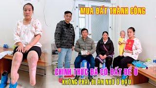 CẬP NHẬT MUA ĐẤT THÀNH CÔNG * CHÍNH THỨC 2 MẸ CON EM MAI TỪ BÂY GIỜ KHÔNG PHẢI ĐI ĂN NHỜ Ở ĐẬU NỮA