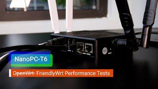 NanoPC-T6 - O̵p̵e̵n̵W̵r̵t̵ FriendlyWrt Performance Test (WAN to LAN, WiFi, 4G/LTE)