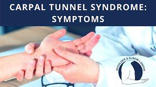 What are the symptoms of carpal tunnel syndrome?