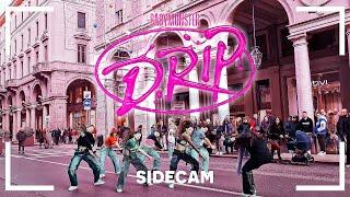 [KPOP IN PUBLIC | SIDE CAM] BABYMONSTER (베이비몬스터) - 'DRIP’ Dance Cover by CLEPSYDRA CREW | Italy