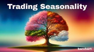 The Power of Trading Seasonality