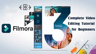 Filmora 13 - Complete Video Editing Tutorial for Beginners 2024