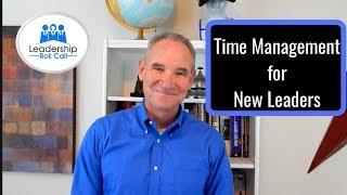 Time Management for New Leaders