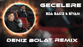 Eda Sakız & Siyam - Gecelere ( Deniz Bolat Remix ) Ama Boş Bakıyo Kafam Gecelere