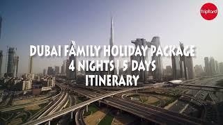 Dubai Family Holiday Package - 5 Days | 4 Nights - Itinerary Explained