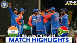 India vs South Africa 4th T20 Highlights | India vs South Africa | IND vs SA 4th T20 Highlights 2024