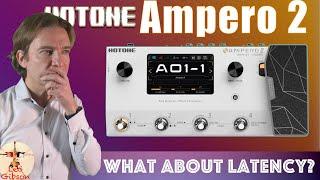 Hotone Ampero 2: has latency been improved?