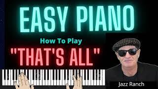 EASY PIANO: How to Play : "That's All" Solo Piano Tutorial