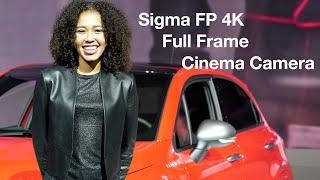 Sigma FP Cinema 4K Full Frame Camera Full Review 4K