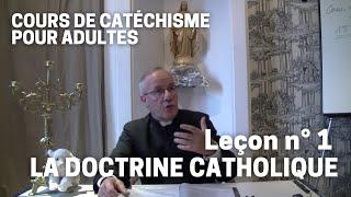 Catéchisme (1/32) - La doctrine catholique