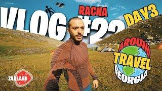 VLOG#22 TRAVEL AROUND GEORGIA RACHA DAY - 3 (DOLOMISTSVERI)