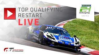 LIVE | Restart - Top Qualifying  | ADAC Ravenol 24h Nürburgring 2025 + IGTC