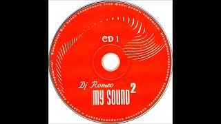 DJ Romeo - My sound CD 1 2006