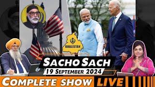 Sacho Sach With Dr.Amarjit Singh - Sept 19, 2024 (Complete Show)