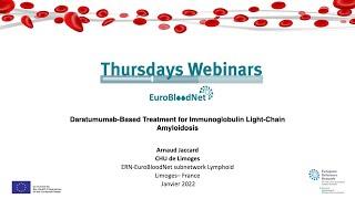 Thursday Webinars - Daratumumab-Based Treatment for Immunoglobulin Light-Chain Amyloidosis