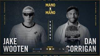Mano A Mano 2023 - Round 1 - Men's: Jake Wooten vs. Dan Corrigan