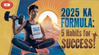 Master Your Life in 2025️: 5 Steps to Success - Discipline, Semen Retention, Workout, Meditation