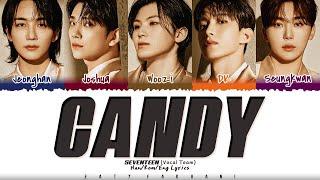 SEVENTEEN (Vocal Team) - 'CANDY (사탕)' Lyrics [Color Coded_Han_Rom_Eng]