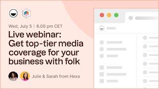 Replay: Got top tier-media coverage for your business using folk