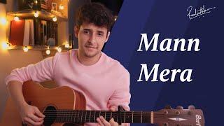 Mann Mera - Acoustic Guitar Instrumental Cover | Gajendra Verma | Radhit Arora