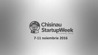 De ce merită să participi la Chisinau Startup Week?