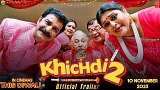 Khichdi 2 | Official Trailer | Kirti Kulhari | Supriya Pathak | Farah K | New Movie Trailer Updates