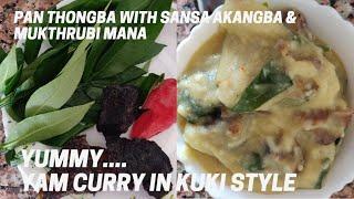 Pan Thongba with Sansa Akangba and Mukthrubi Mana|Yam curry with dry meat and Sichuan pepper leafs.