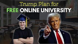 Donald Trump's Plan for Free Online University for all American's |  "American Academy"