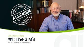 Allenism #1: The 3M's