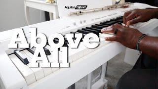 Inspiring Above All Piano Cover by Aquilas Djibret || Beautiful Christian Instrumental | Piano music