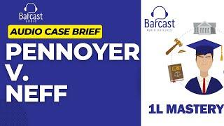 Pennoyer v  Neff | Law School Case Brief