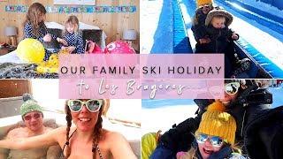 OUR FAMILY SKI TRIP TO LES BRUYERES - PART ONE