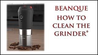 Beanque How To Clean The Grinder