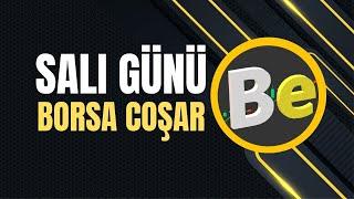 Salı günü borsa coşar, o sektörde kopuş başlar...