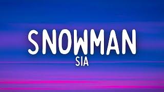 Sia - Snowman (Lyrics)