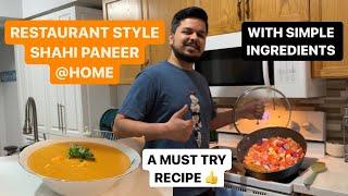 RESTAURANT STYLE SHAHI PANEER @HOME || WITH SIMPLE INGREDIENTS || TastyTalesBySarthakRohini